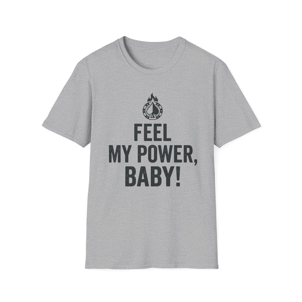 Feel My Power #2 T-Shirt