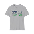 Easy Living T-Shirt