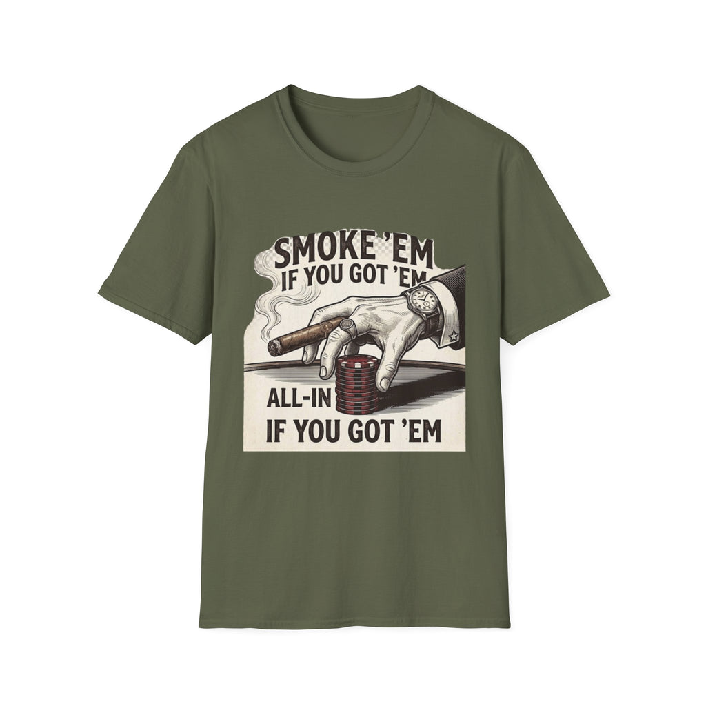 Smoke'em T-Shirt