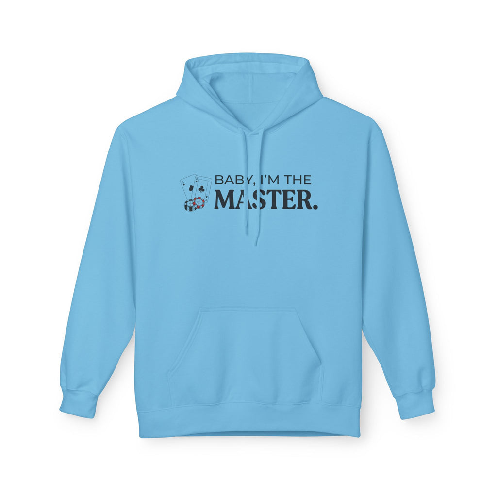I'm The Master Hoodie