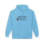 A Better Player Hoodie