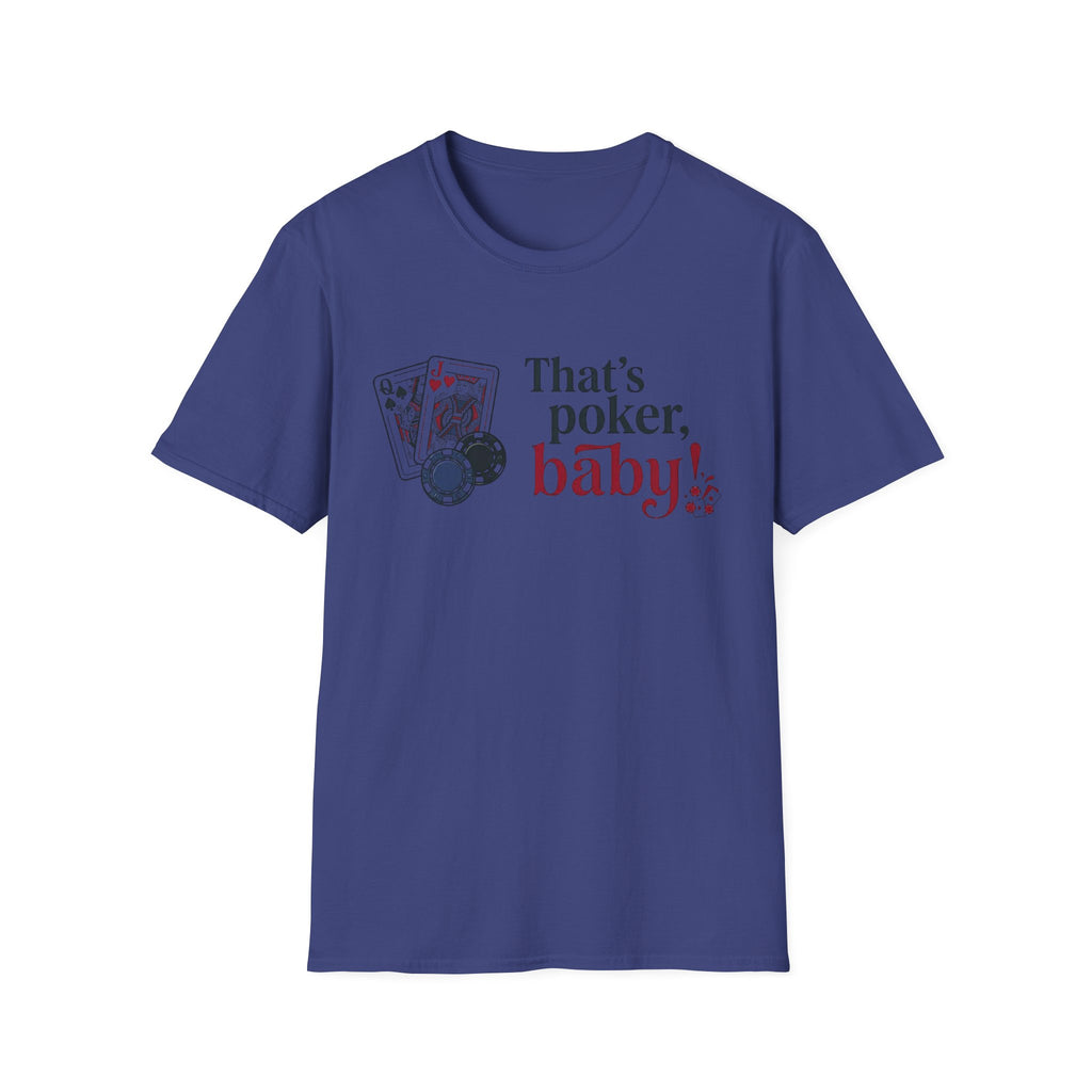 That's Poker T-Shirt