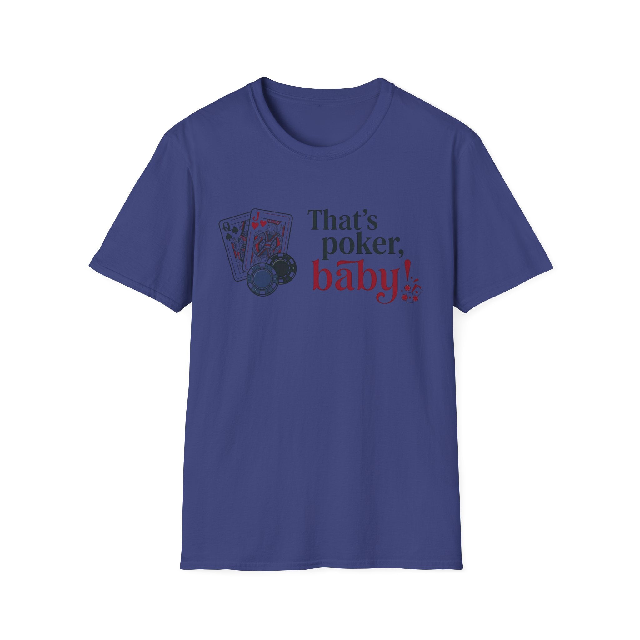 That's Poker T-Shirt