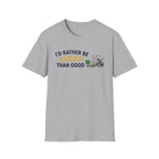 Rather Be Lucky T-Shirt