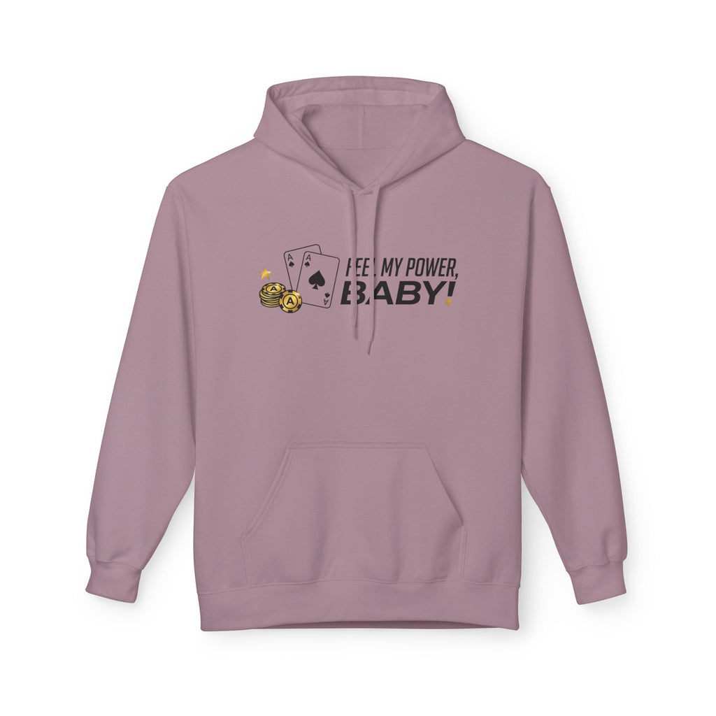 Feel My Power Hoodie