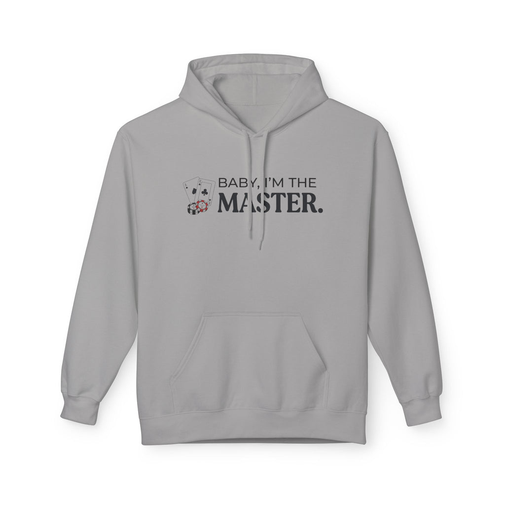 I'm The Master Hoodie