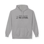 I'm The Master Hoodie