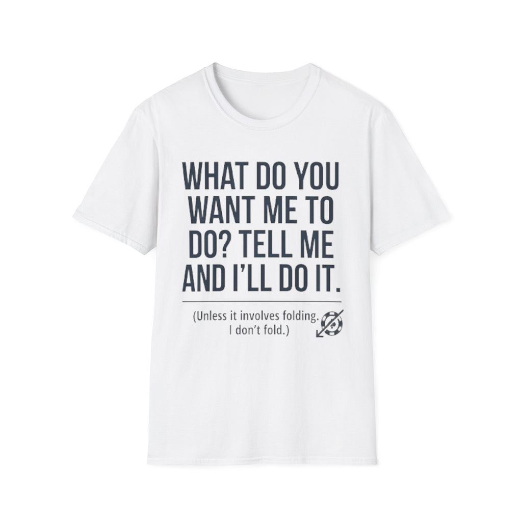 Tell Me T-Shirt