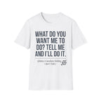 Tell Me T-Shirt