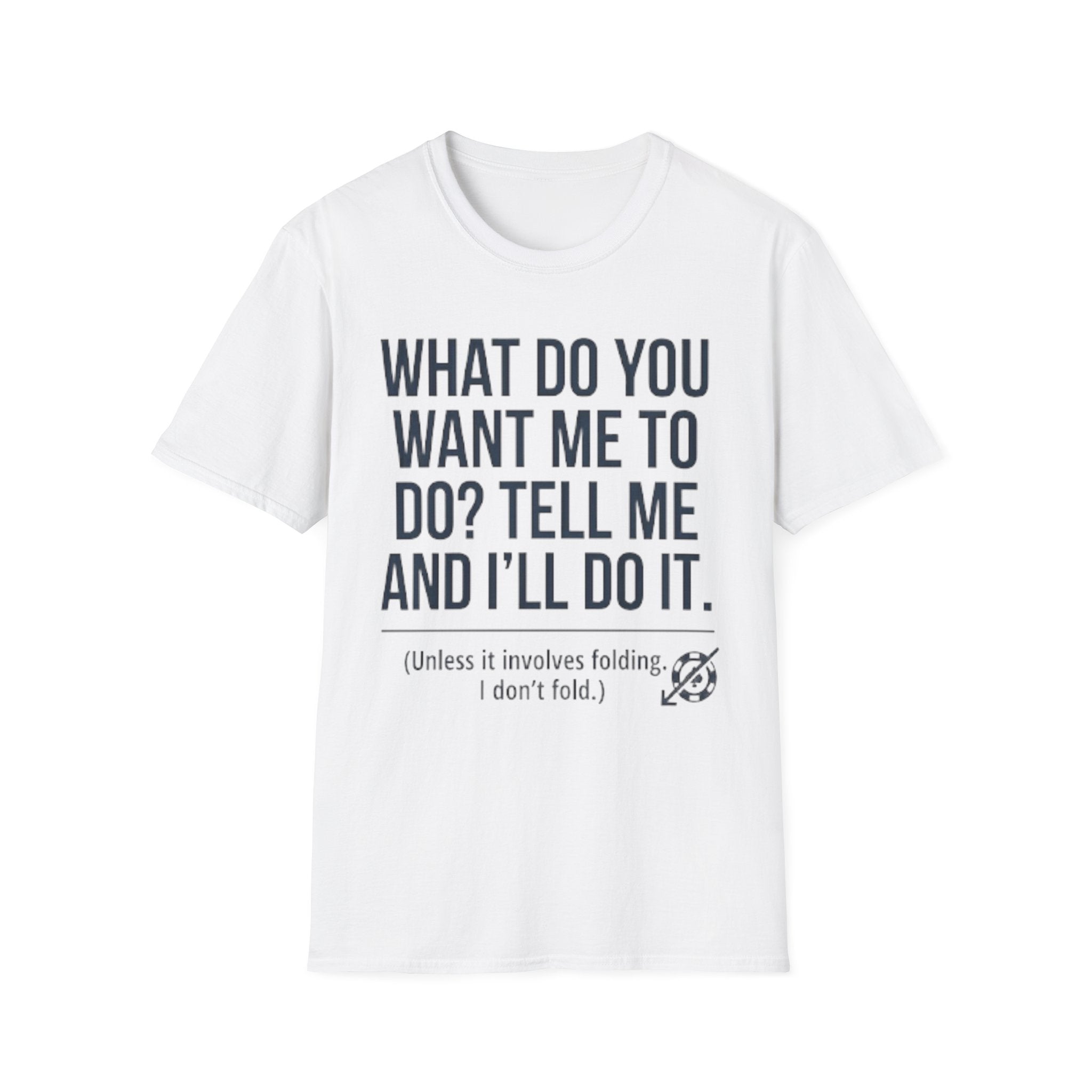 Tell Me T-Shirt