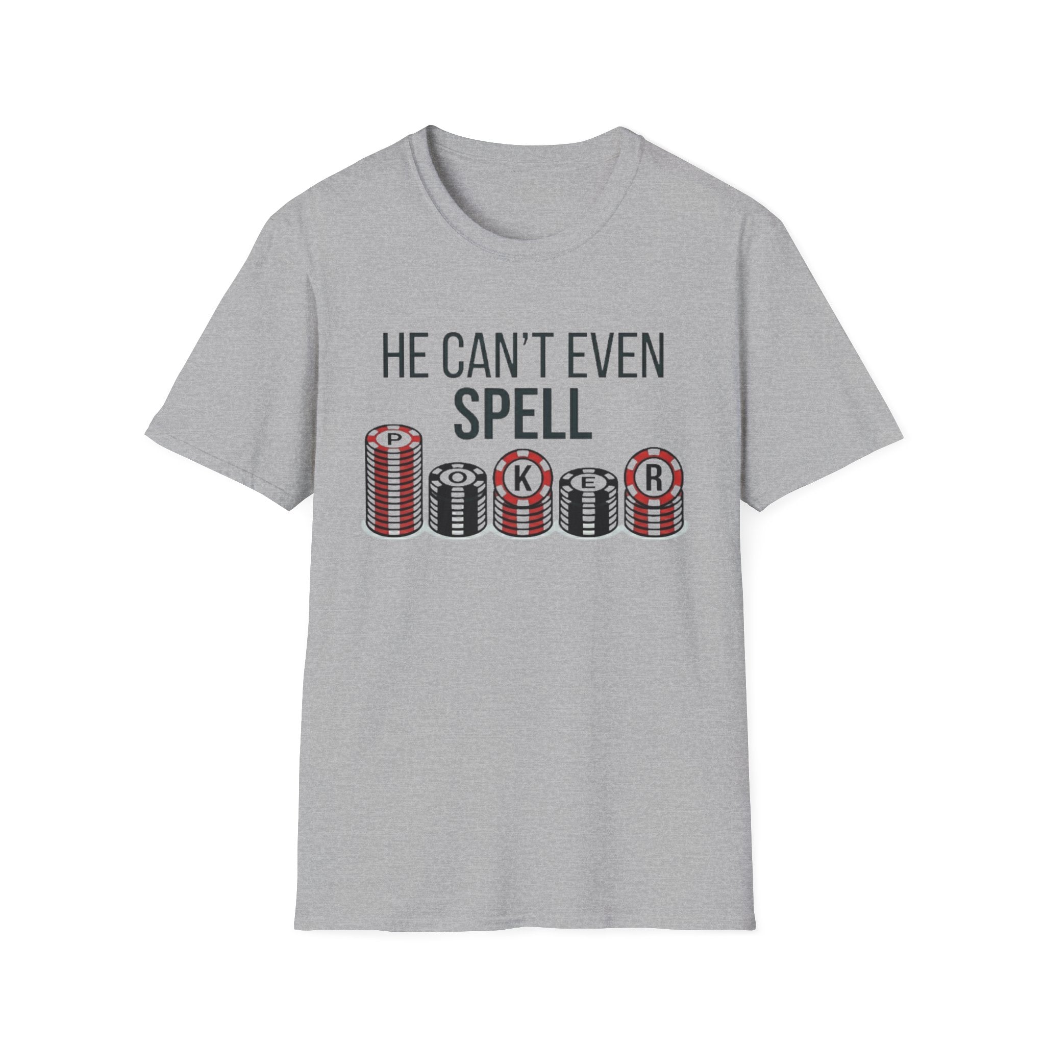 Can't Spell Poker T-Shirt