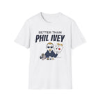 Better Than P.I T-Shirt
