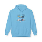 Don't Even Fold Hoodie