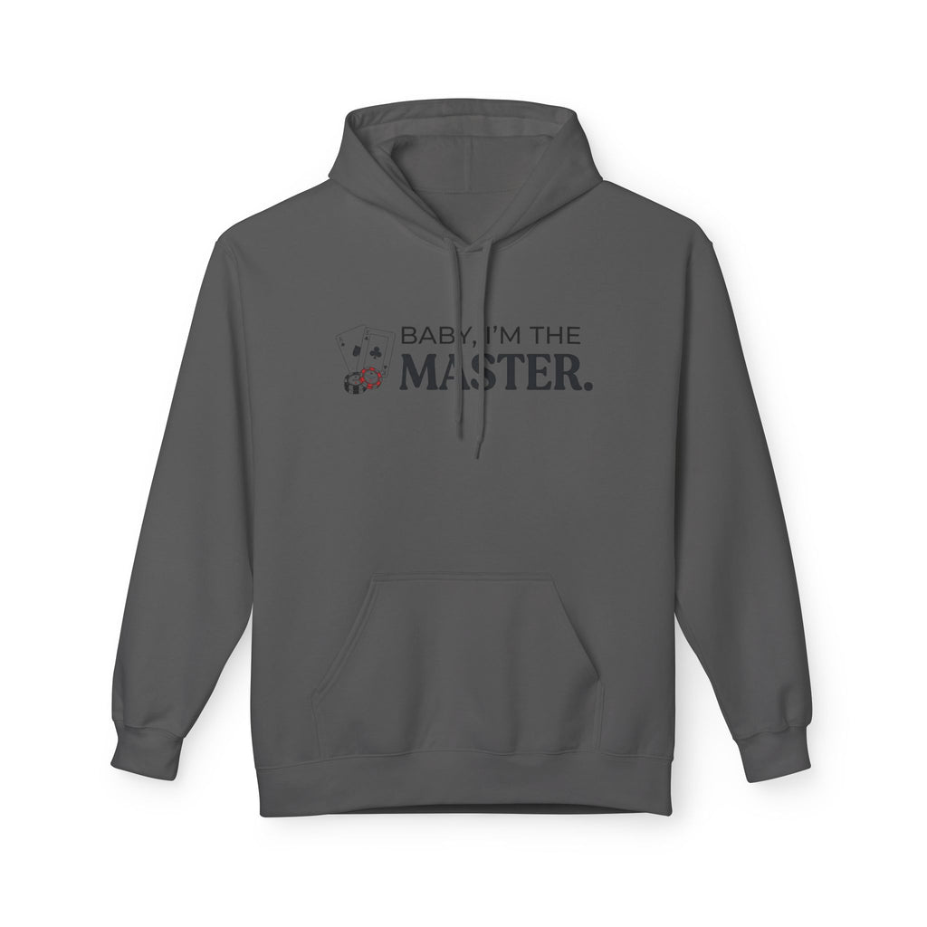 I'm The Master Hoodie