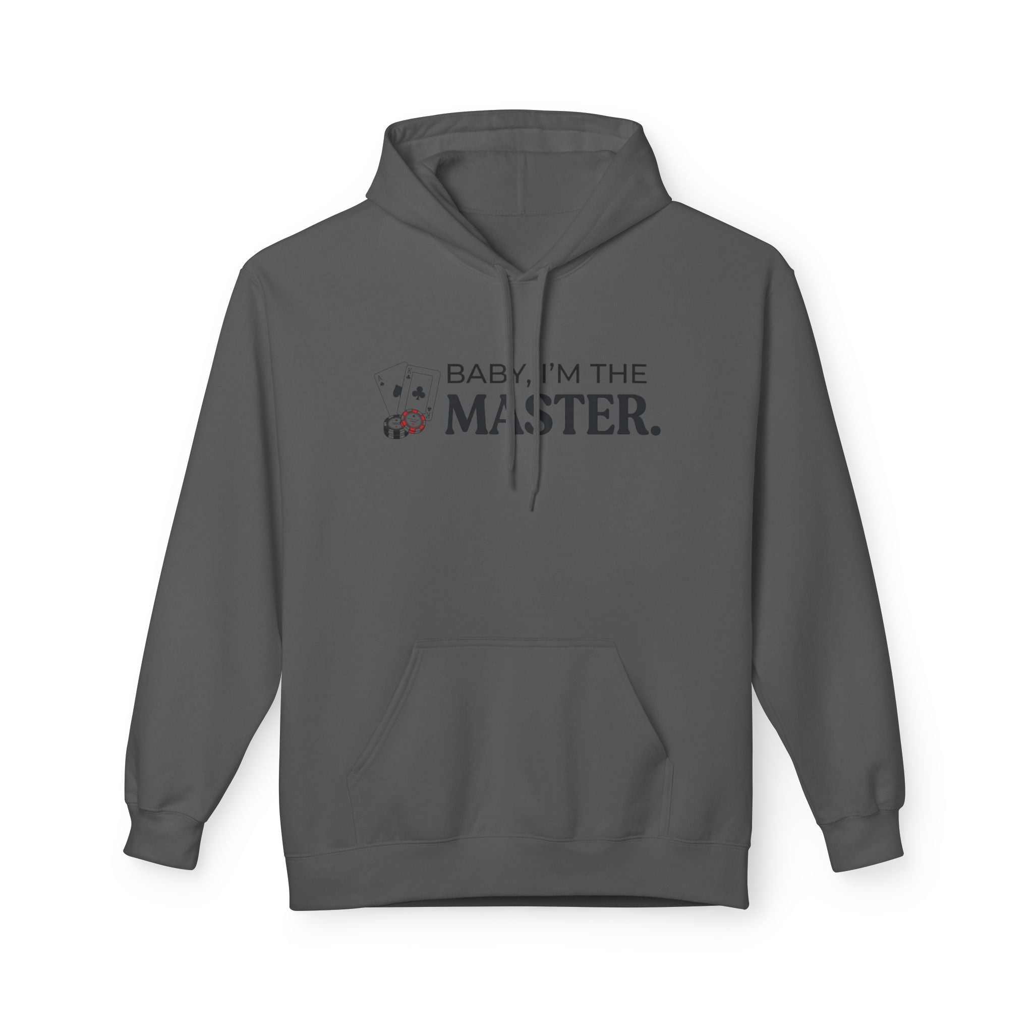 I'm The Master Hoodie