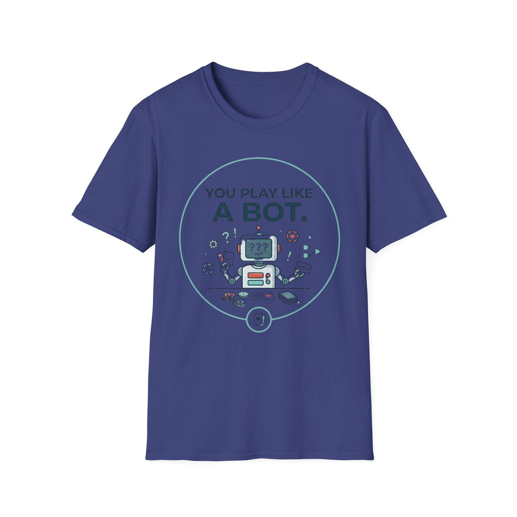 Like A Bot T-Shirt