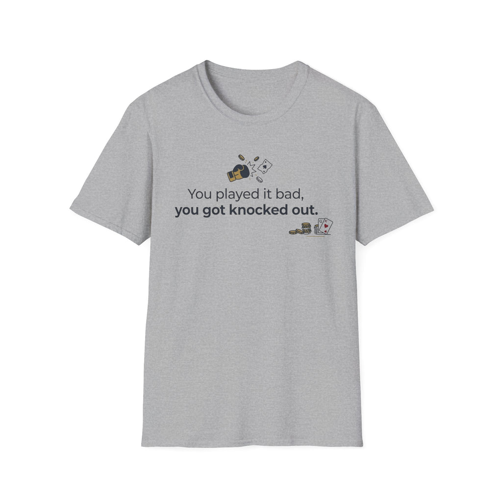 Got Knocked Out T-Shirt