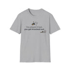Got Knocked Out T-Shirt