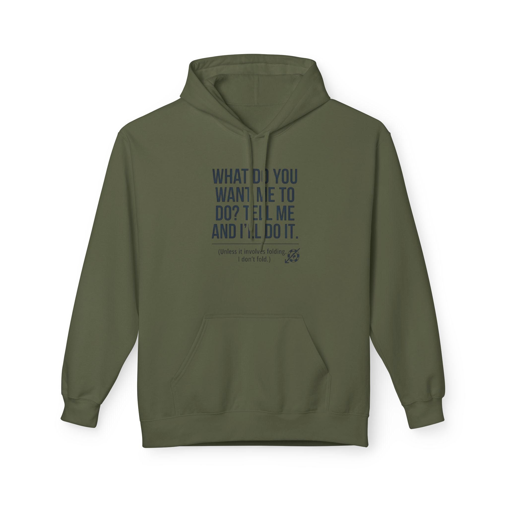 What Do You Want Hoodie