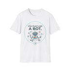 Like A Bot T-Shirt