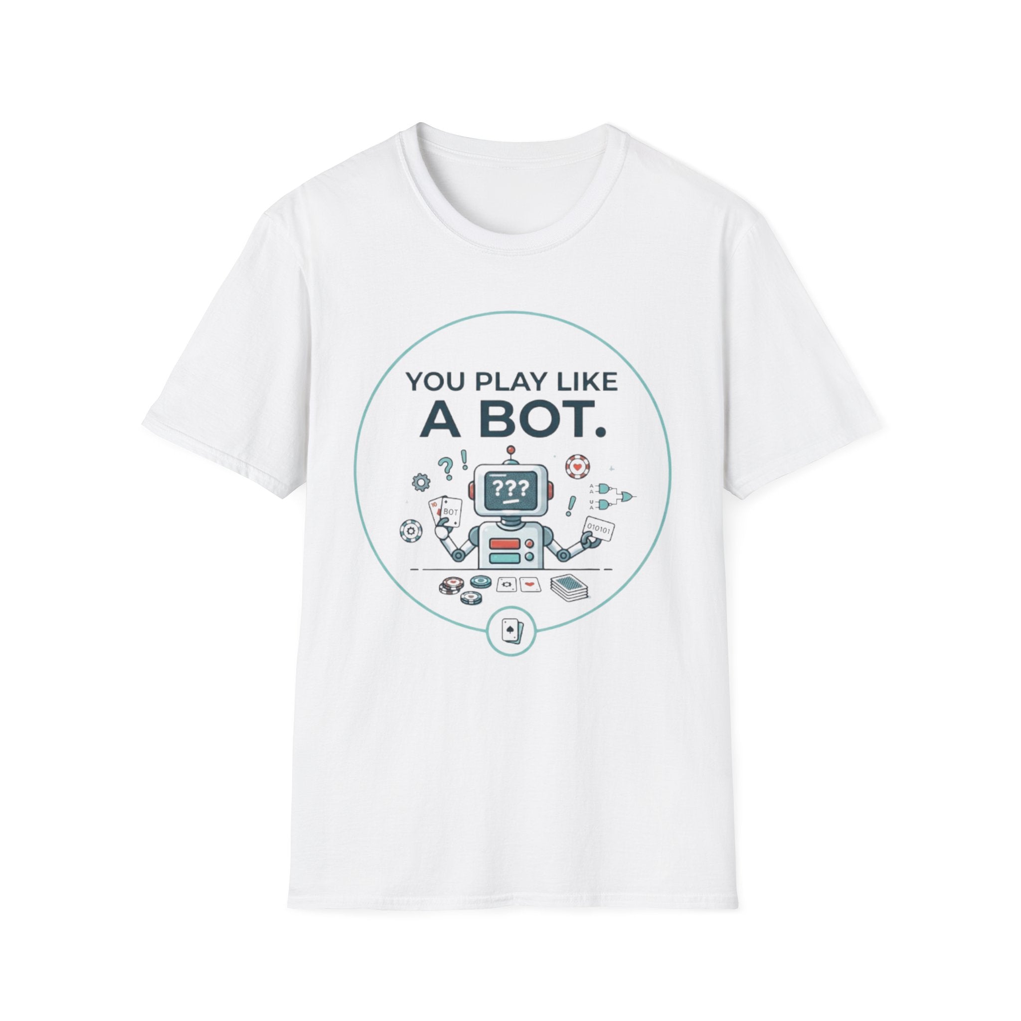Like A Bot T-Shirt