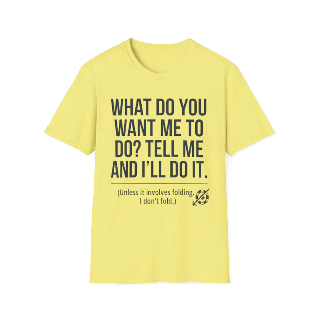 Tell Me T-Shirt
