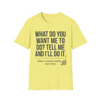 Tell Me T-Shirt
