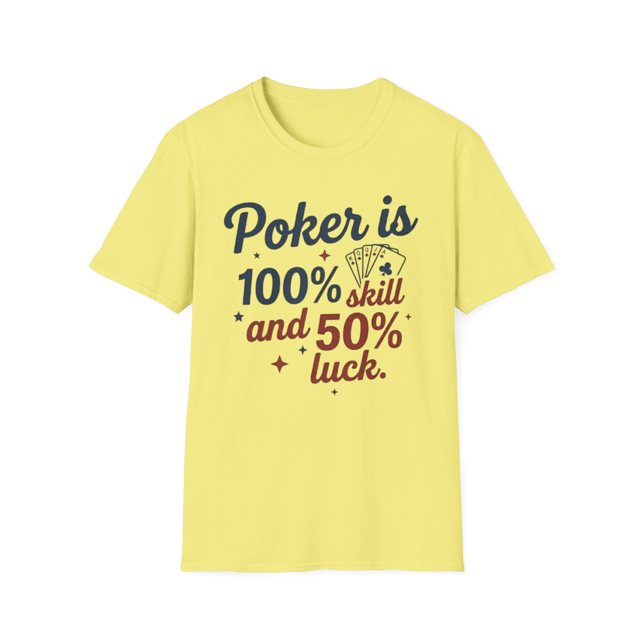 100% Luck T-Shirt