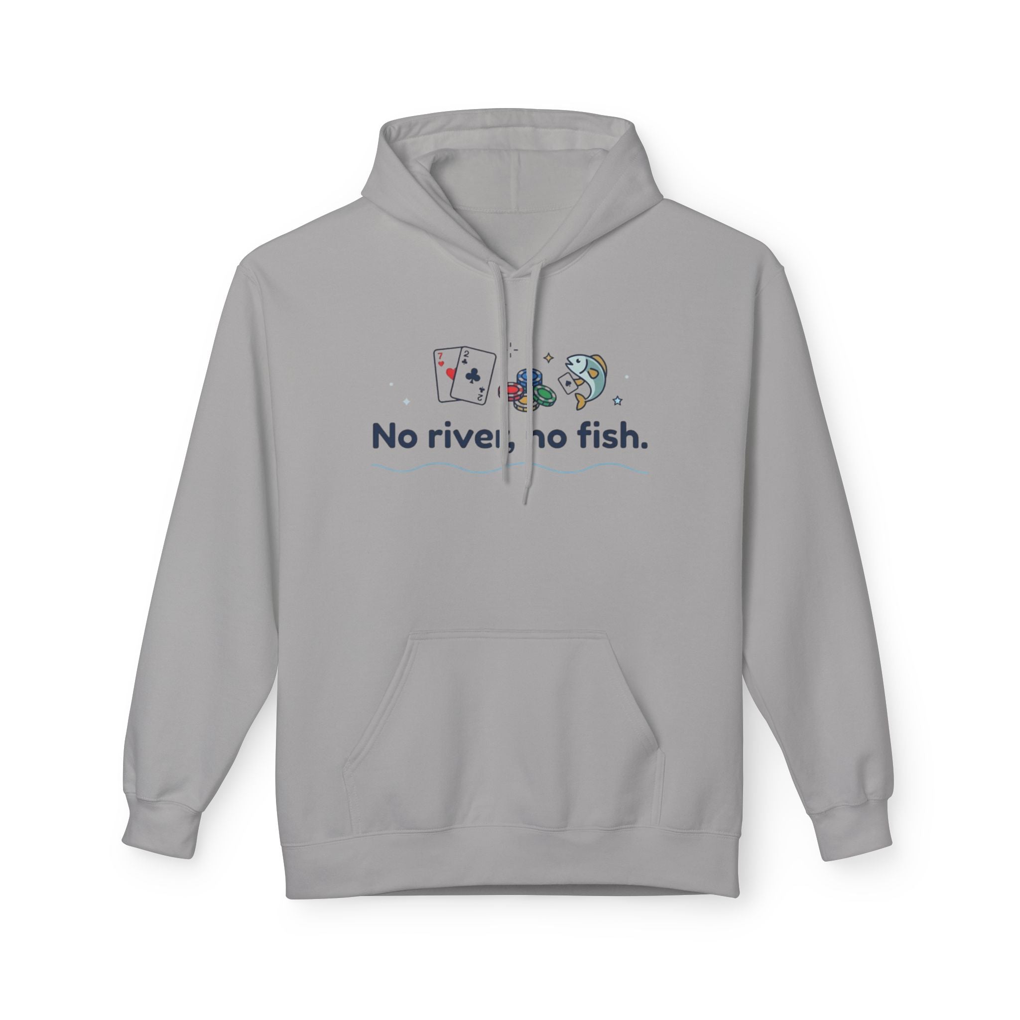 No River No Fish Hoodie