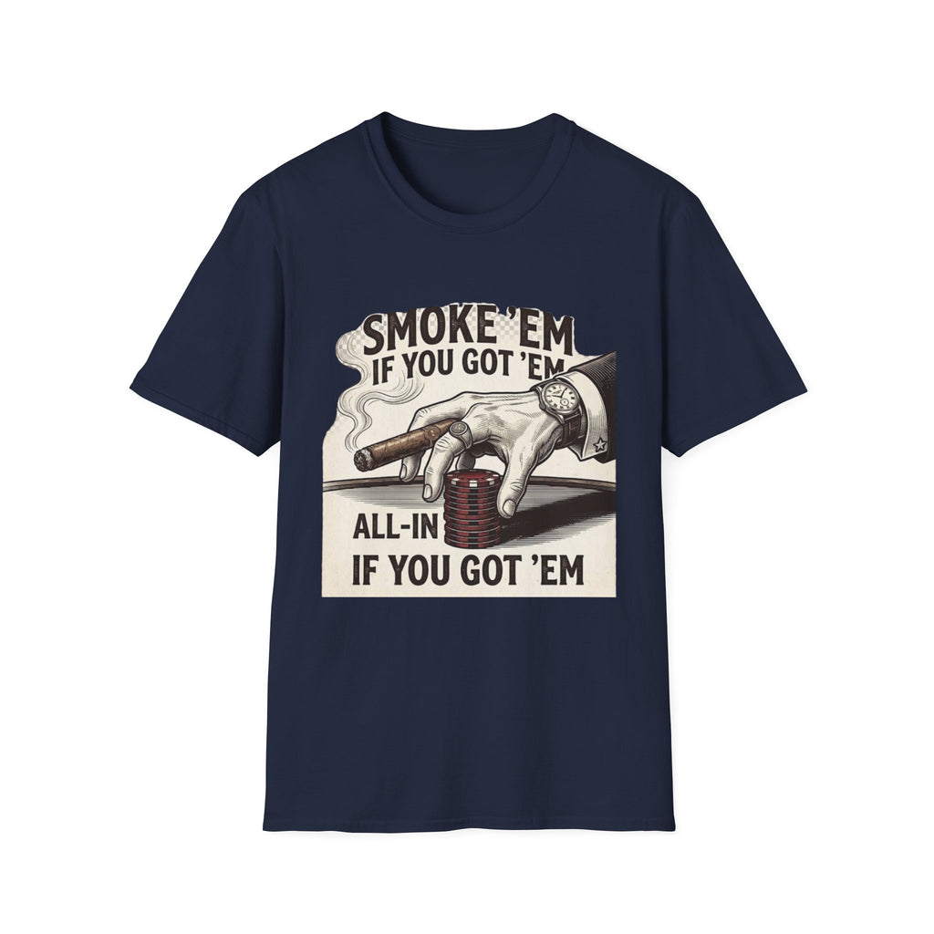 Smoke'em T-Shirt
