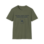 No River No Fish T-Shirt