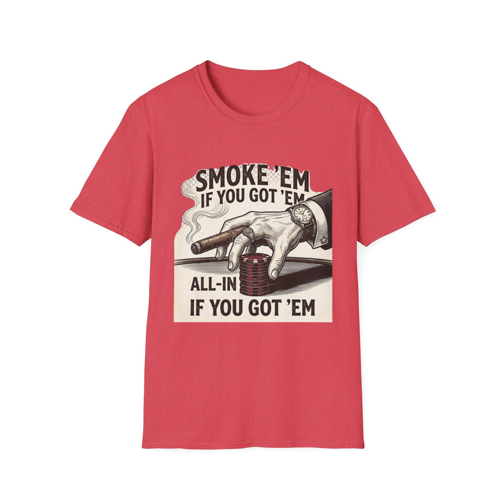 Smoke'em T-Shirt