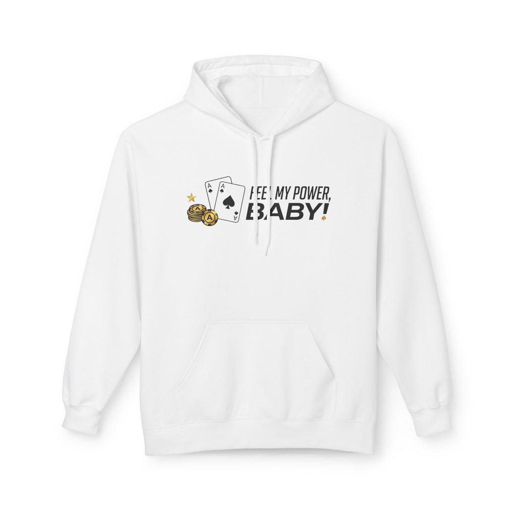 Feel My Power Hoodie