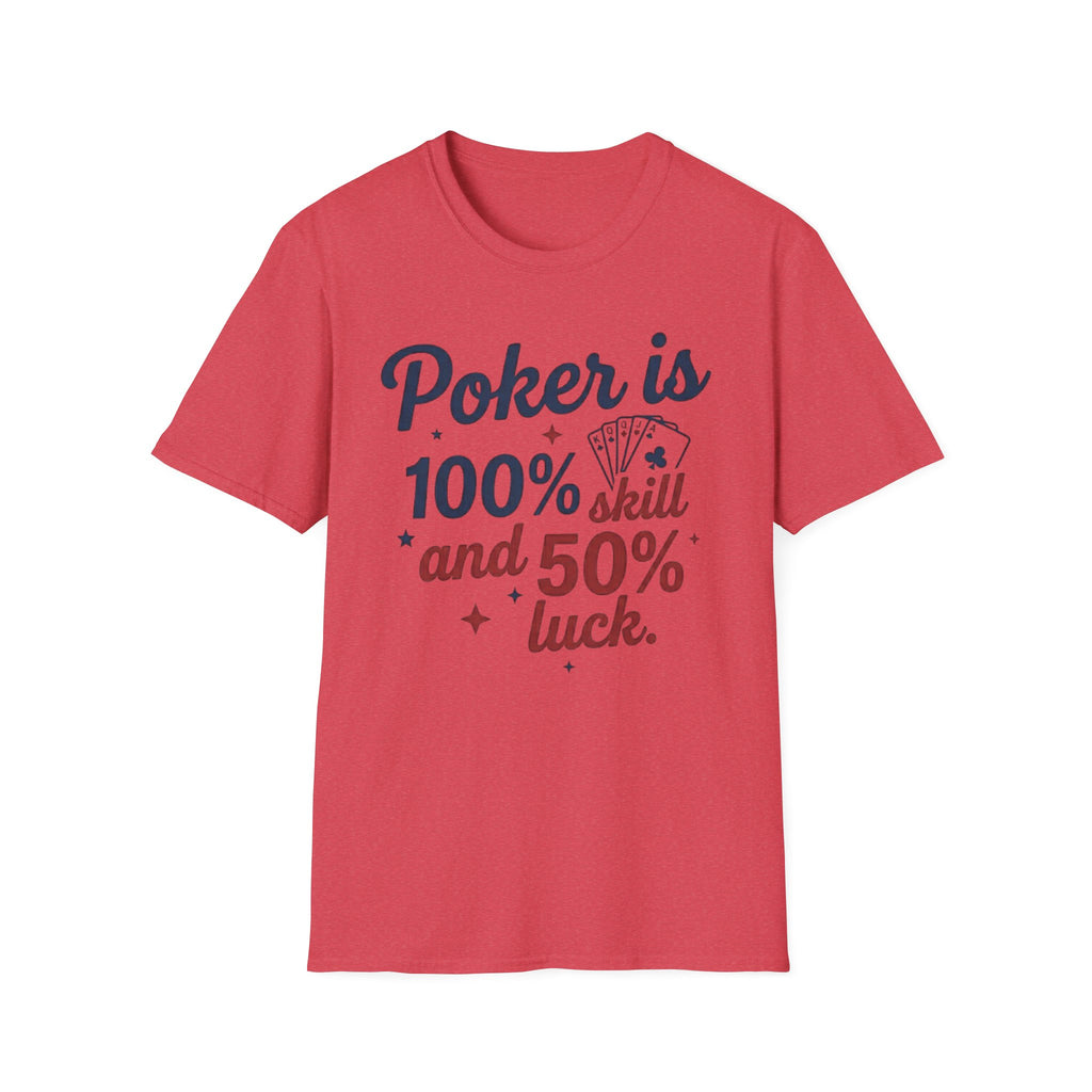 100% Luck T-Shirt