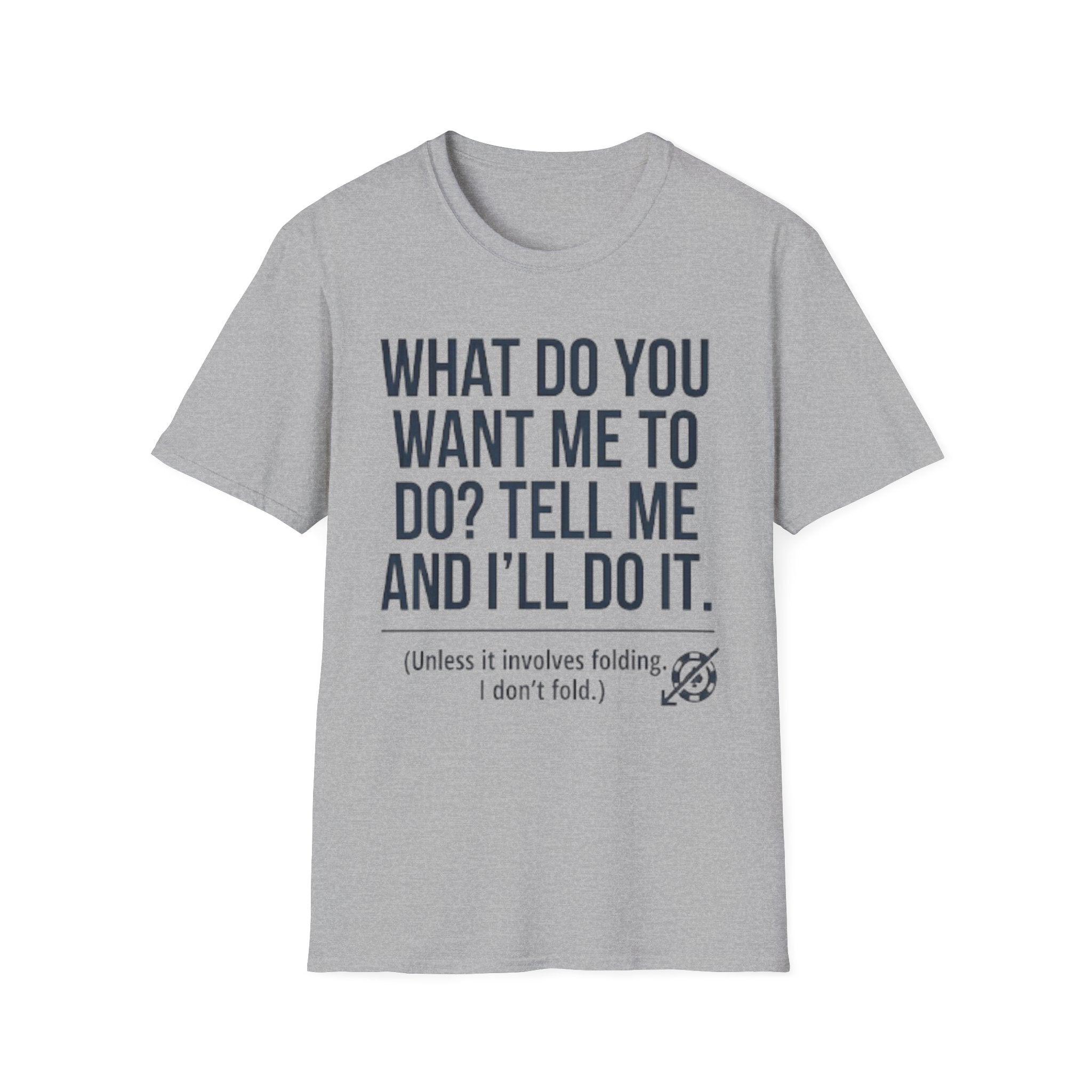 Tell Me T-Shirt