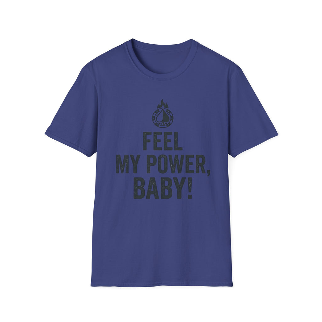 Feel My Power #2 T-Shirt