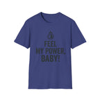 Feel My Power #2 T-Shirt