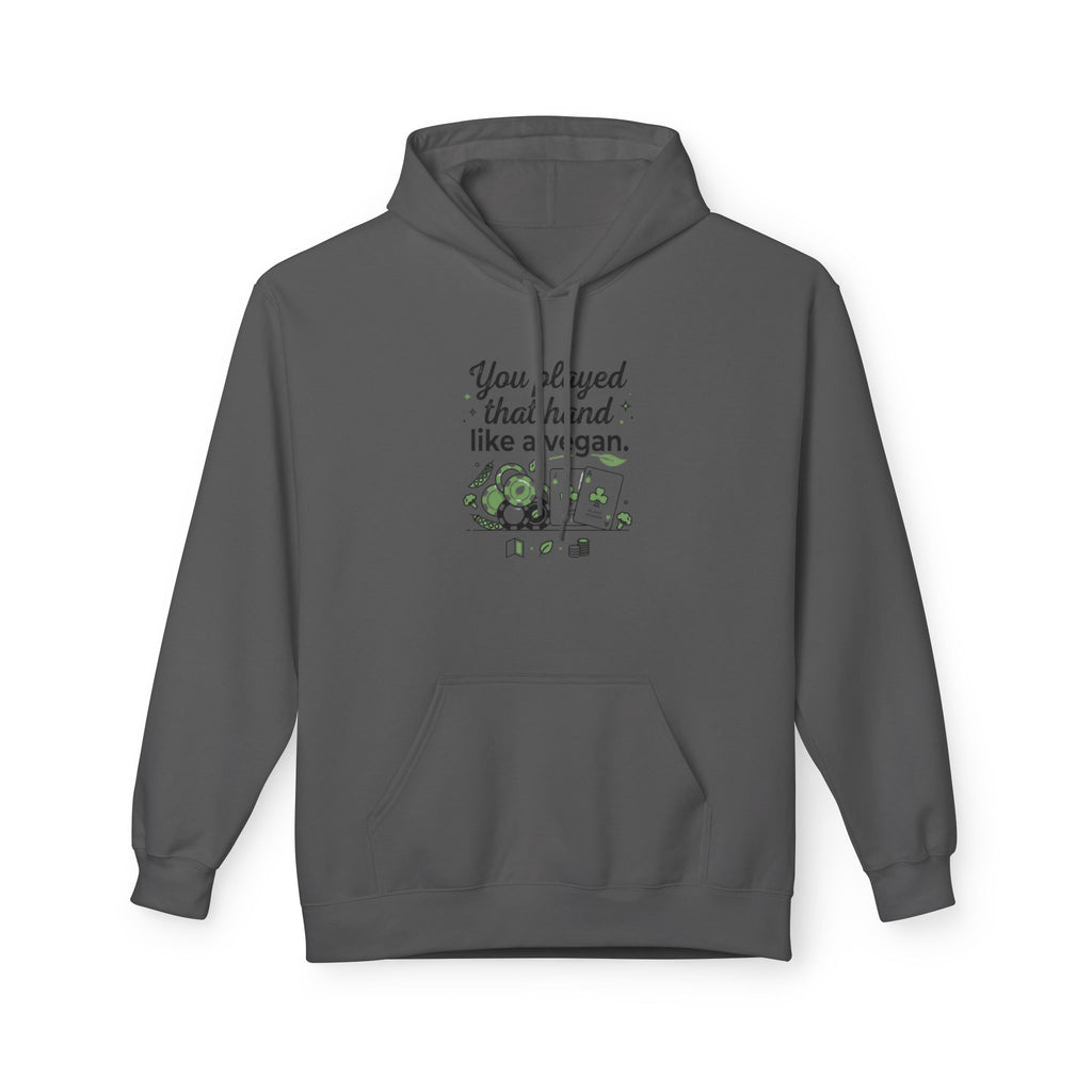 Like A Vegan Hoodie