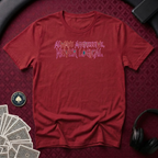 Always Aggressive T-Shirt