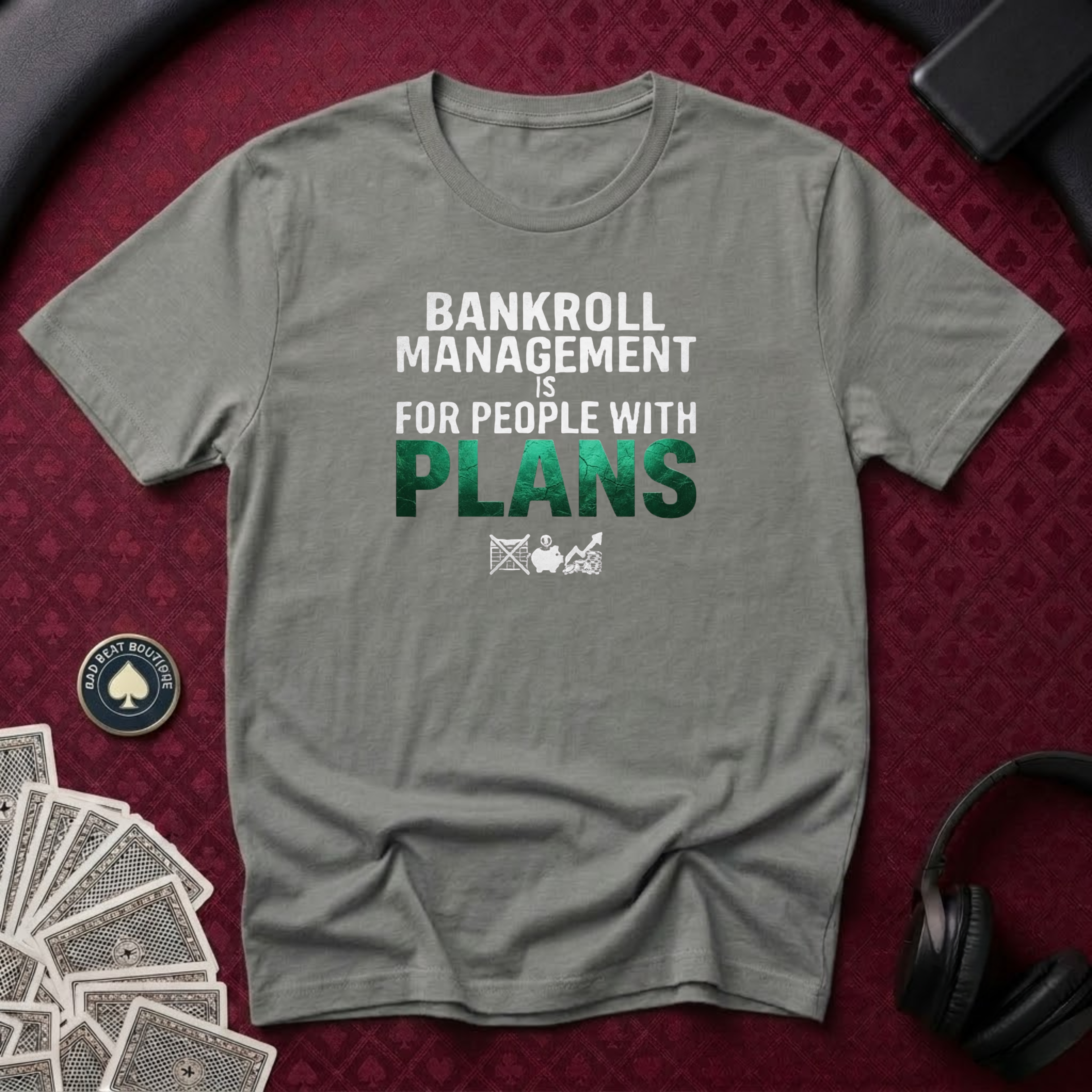 Bankroll Management T-Shirt