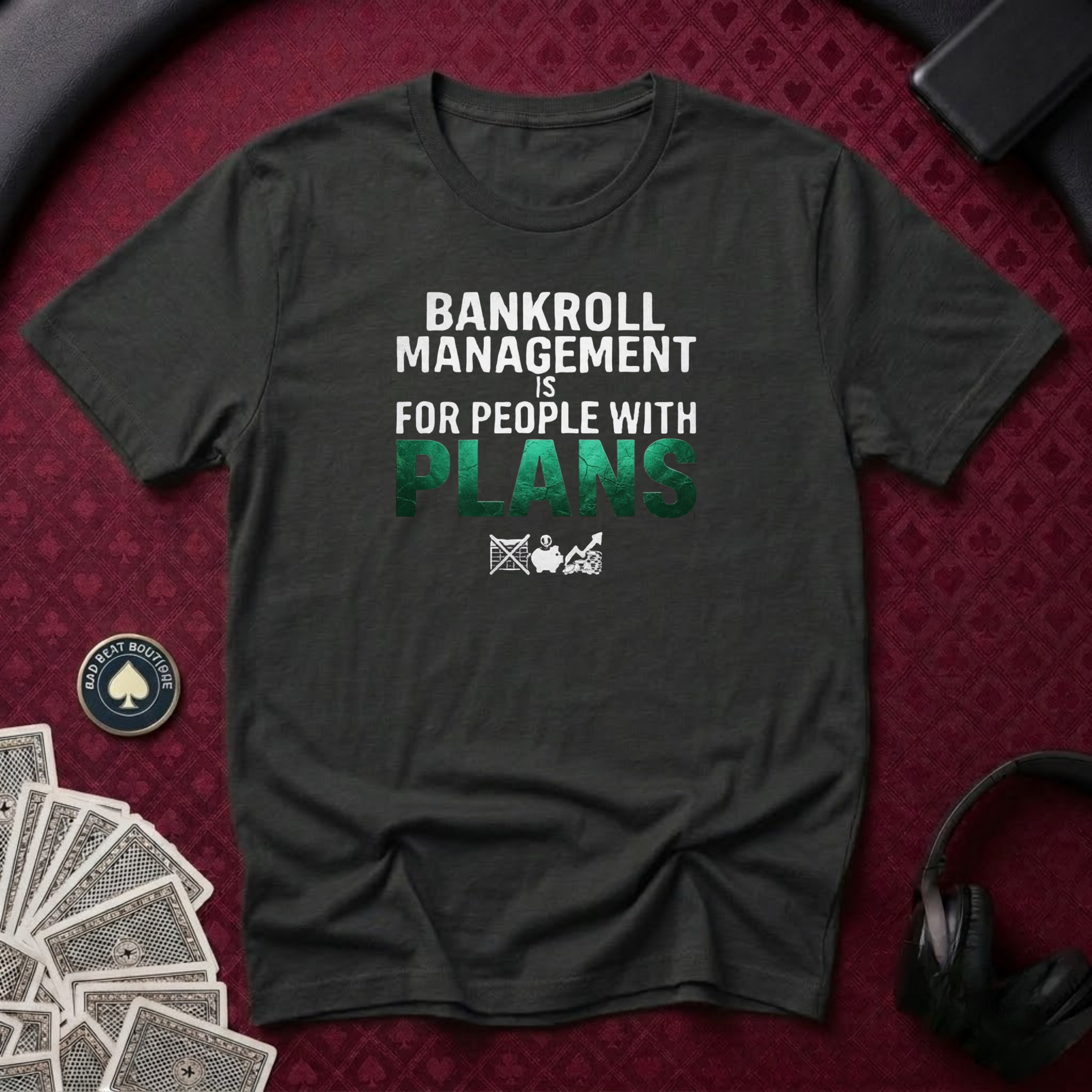 Bankroll Management T-Shirt