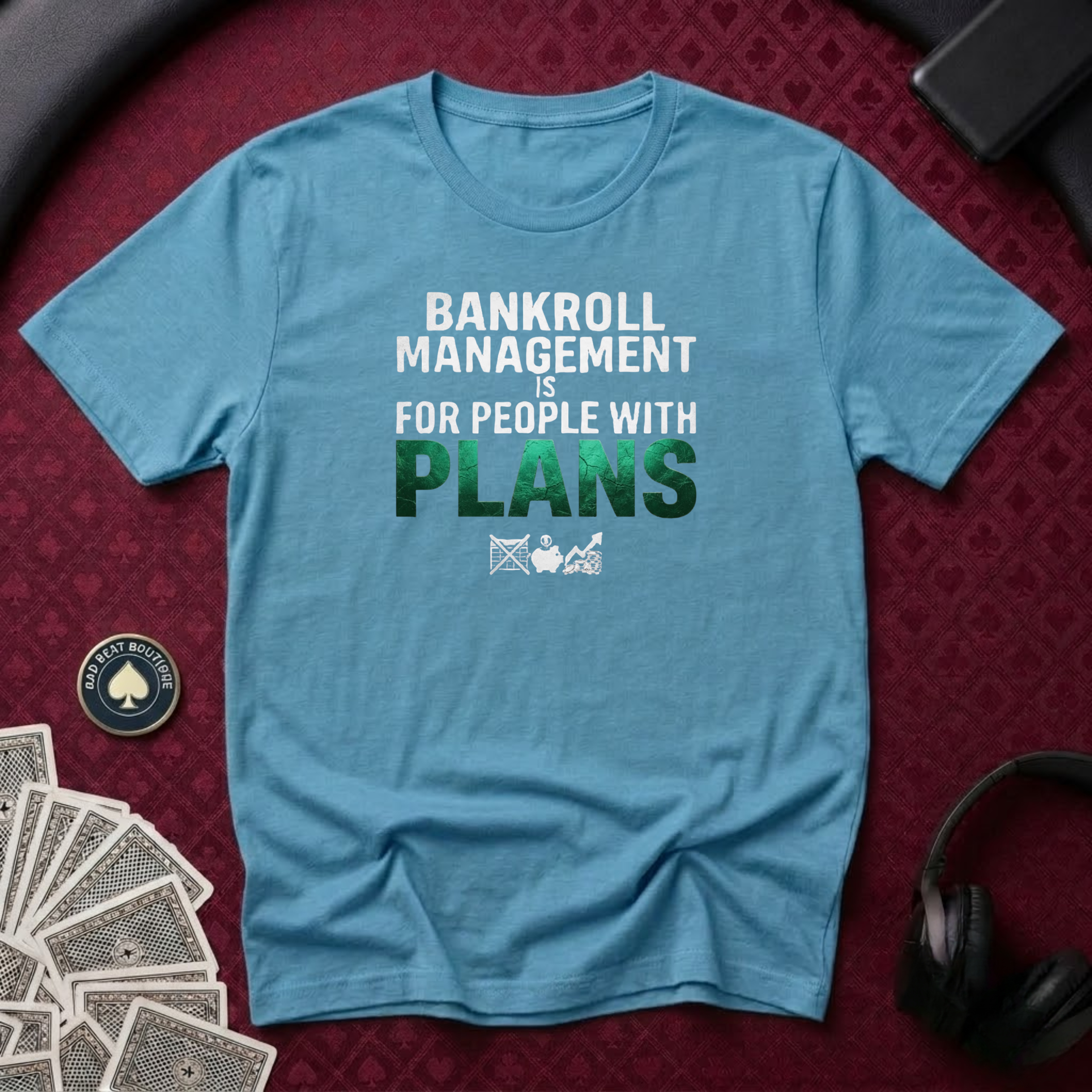 Bankroll Management T-Shirt