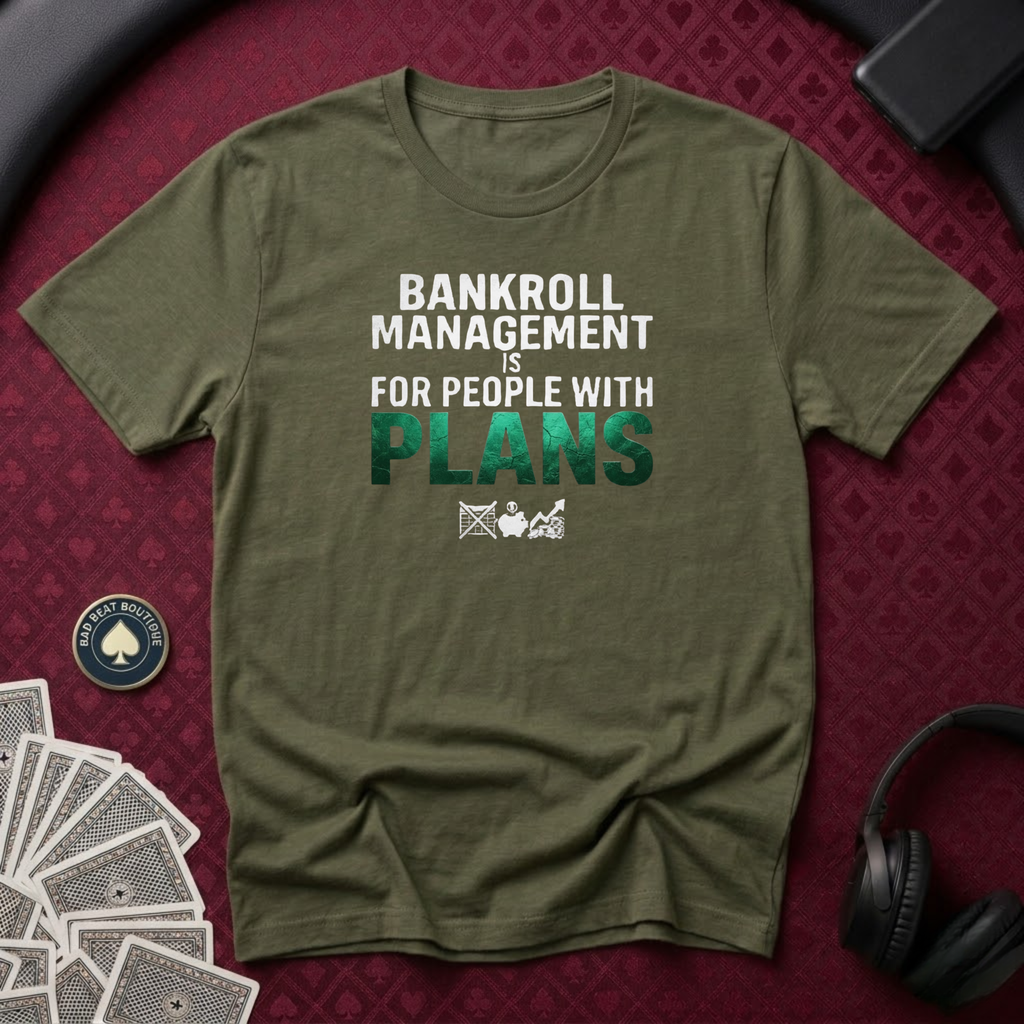 Bankroll Management T-Shirt