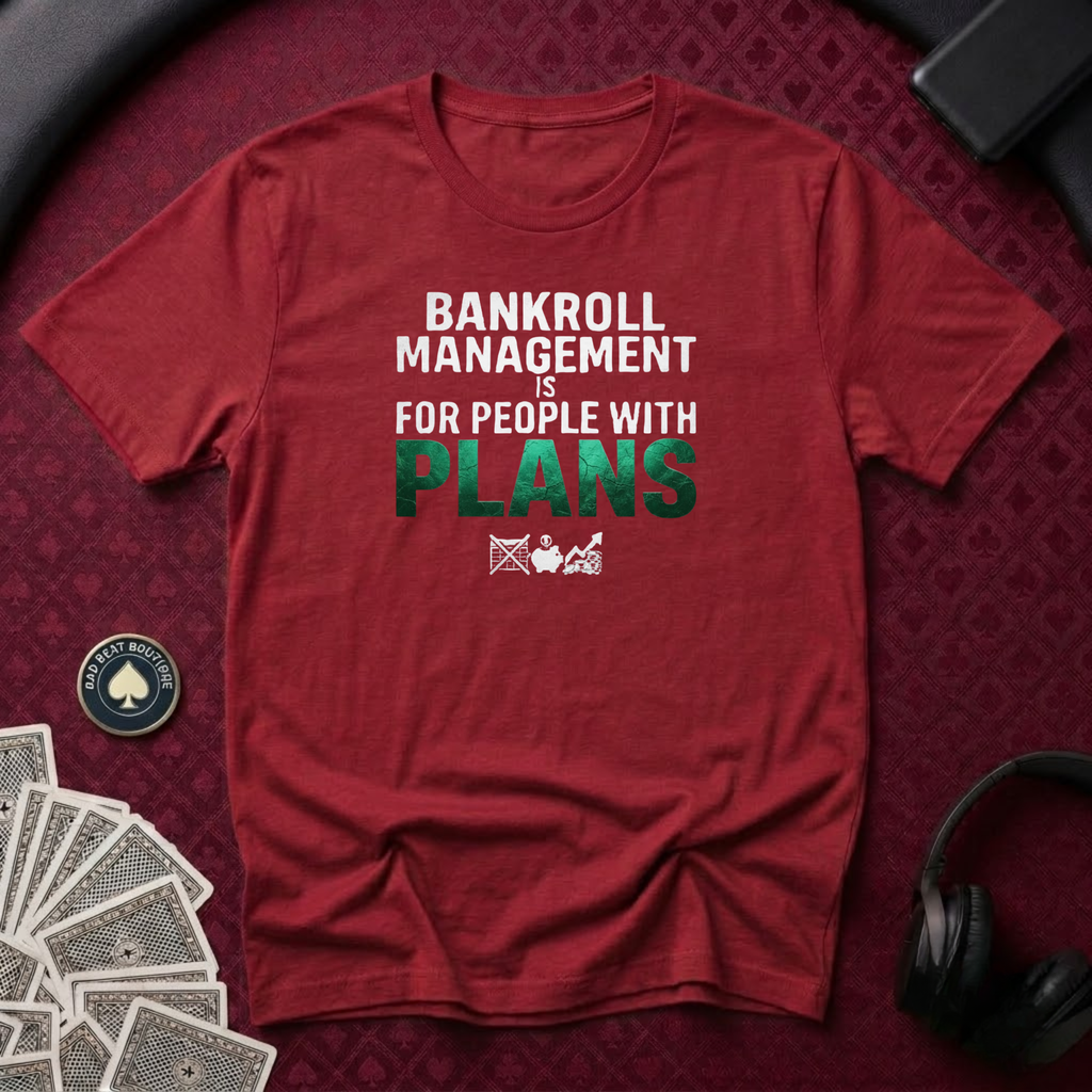 Bankroll Management T-Shirt