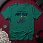 Better Than P.I T-Shirt