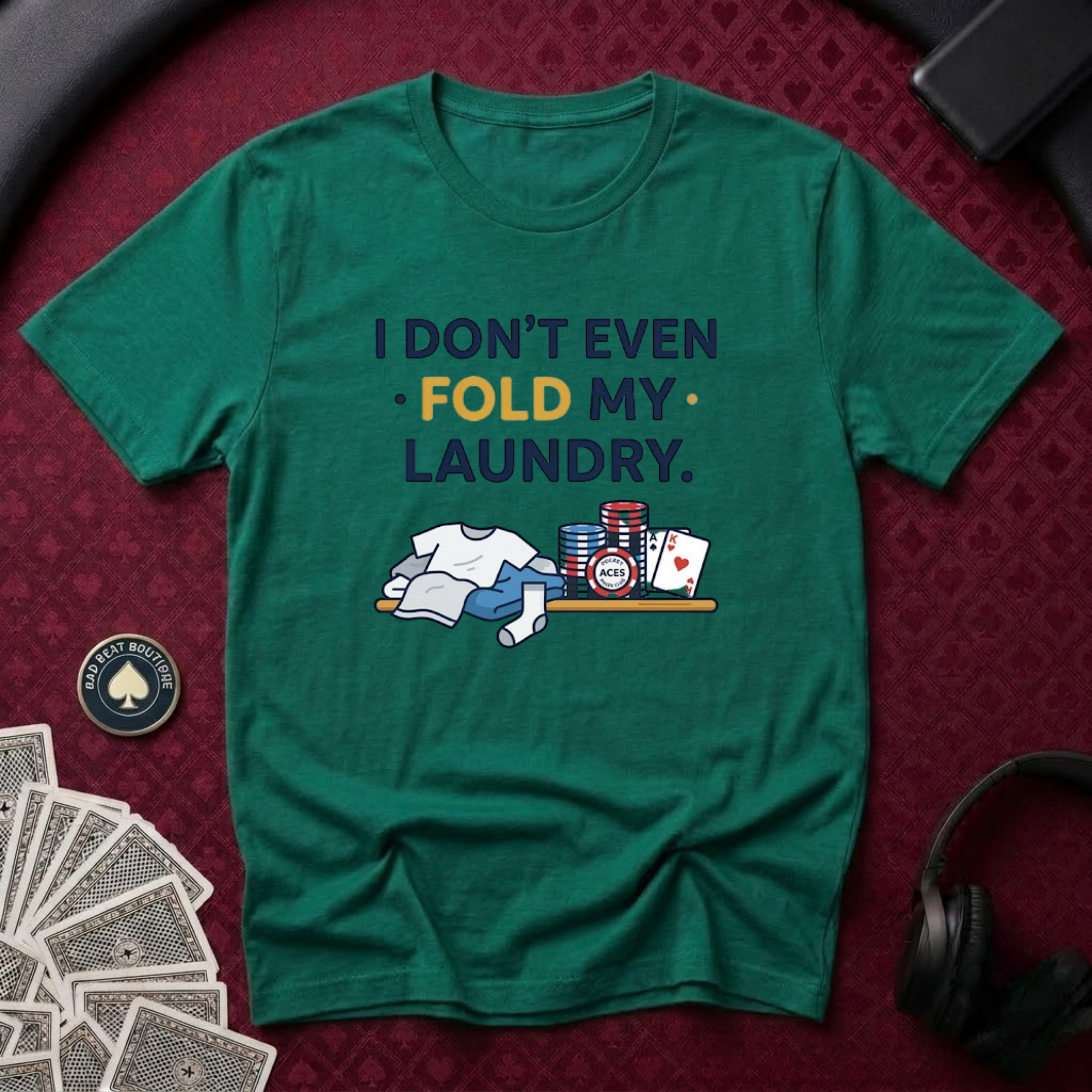 Don't Even Fold T-Shirt