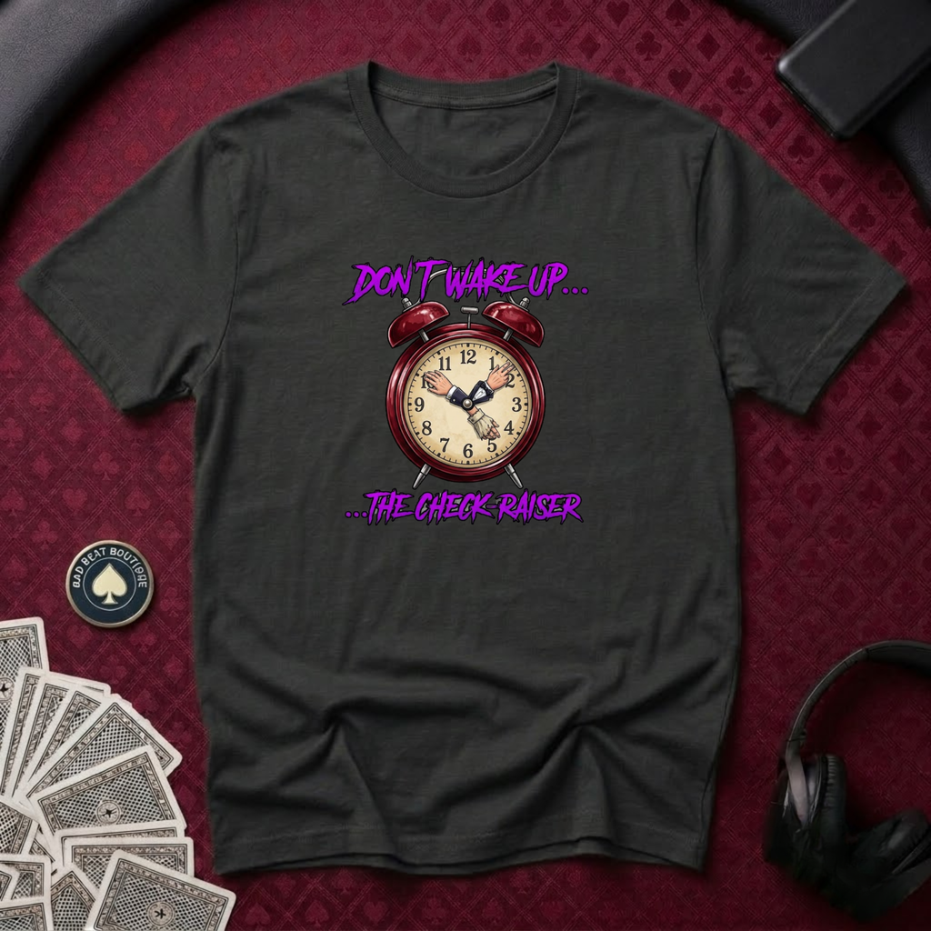 Don't Wake Up T-Shirt