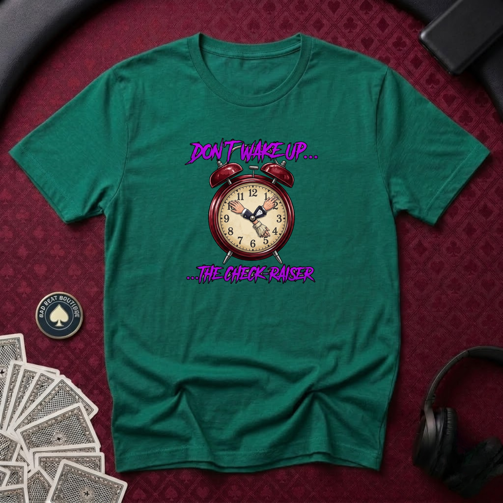 Don't Wake Up T-Shirt