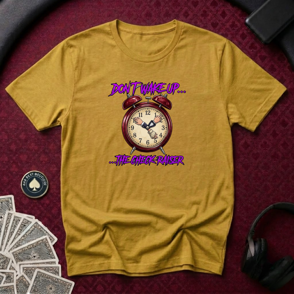 Don't Wake Up T-Shirt