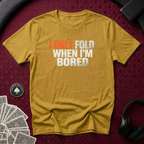 Fold When Bored T-Shirt